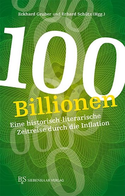 100 Billionen, Erhard Schütz ; Eckhard Gruber - Paperback - 9783949111129