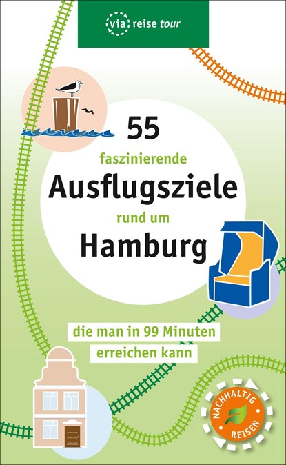 55 faszinierende Ausflugsziele rund um Hamburg, Nadia Al Kureischi - Paperback - 9783949138003