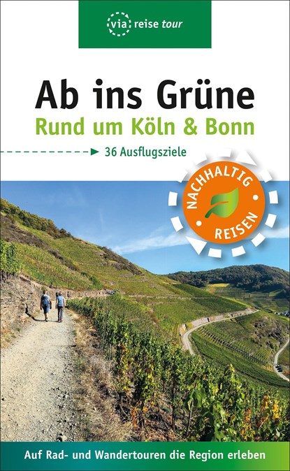 Ab ins Grüne - Ausflüge rund um Köln & Bonn, Sabine Olschner - Paperback - 9783949138034
