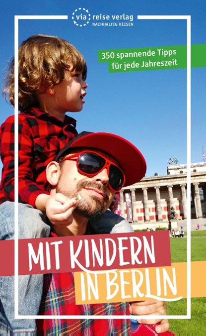 Mit Kindern in Berlin, Julia Brodauf ; Carla Klatte - Paperback - 9783949138201