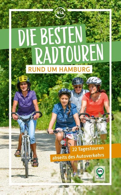 Die besten Radtouren rund um Hamburg, Sabine Schrader - Paperback - 9783949138362