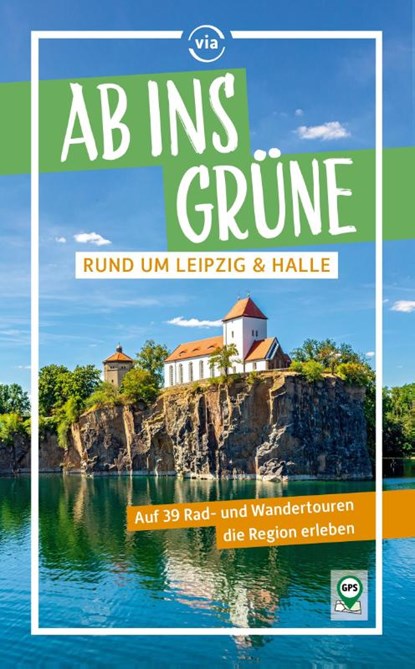 Ab ins Grüne rund um Leipzig & Halle, Harald Lachmann - Paperback - 9783949138393