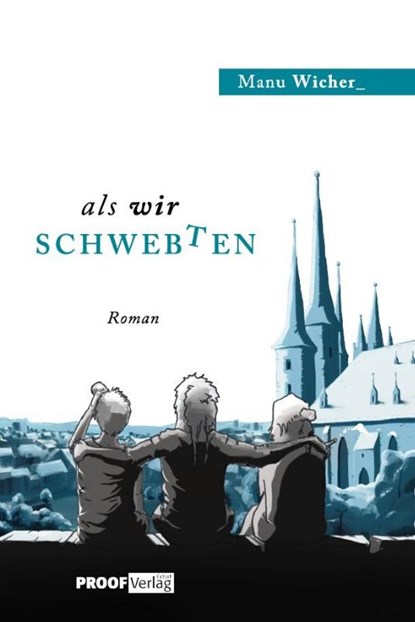 Als wir schwebten, Manuela Wicher - Paperback - 9783949178818