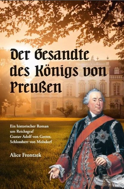 Der Gesandte des Königs von Preußen, Alice Frontzek - Paperback - 9783949178924