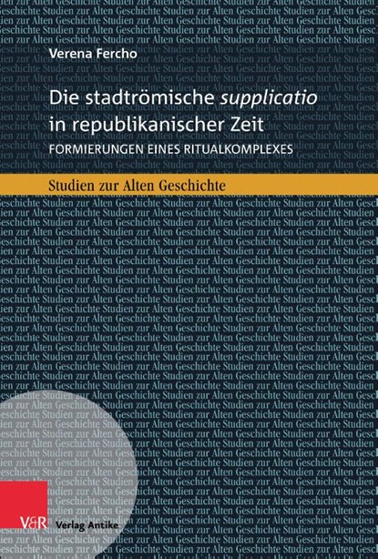 Die stadtrömische supplicatio in republikanischer Zeit, Verena Fercho - Gebonden - 9783949189487