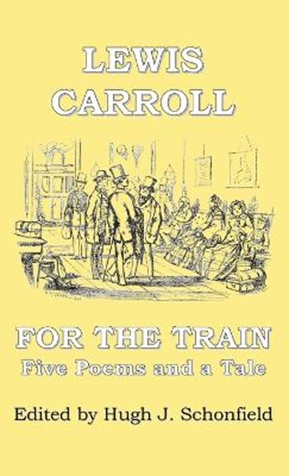 For the Train, CARROLL,  Lewis - Gebonden - 9783949197918