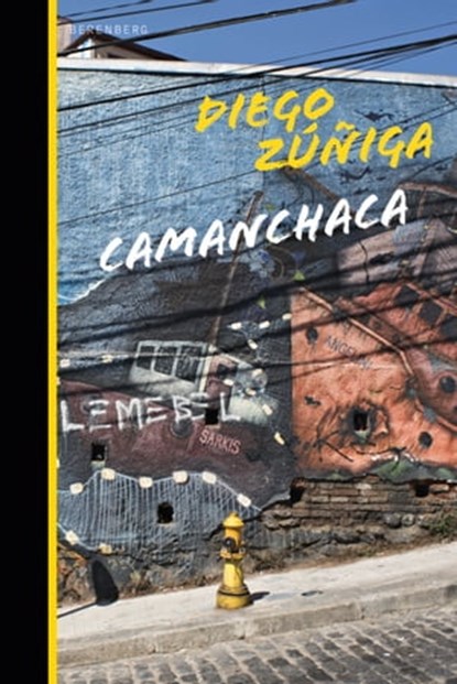 Camanchaca, Diego Zúñiga - Ebook - 9783949203299
