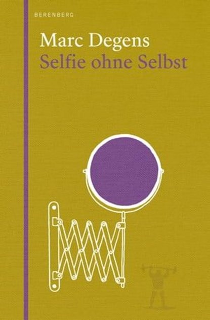 Selfie ohne Selbst, Marc Degens - Ebook - 9783949203305