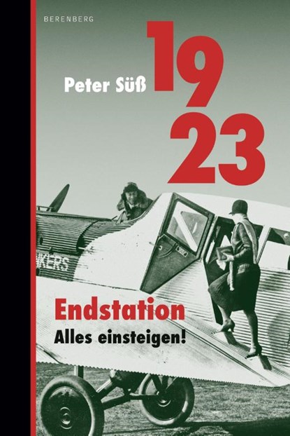1923 Endstation. Alles einsteigen!, Peter Süß - Gebonden - 9783949203374