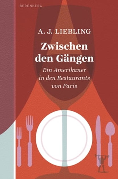 Zwischen den Gängen, A. J. Liebling - Ebook - 9783949203589
