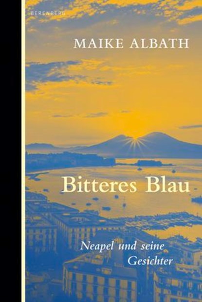 Bitteres Blau, Maike Albath - Ebook - 9783949203923