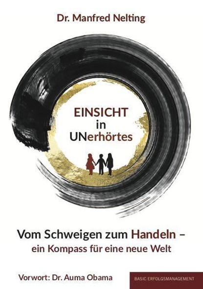 EINSICHT in UNerhörtes, Manfred Nelting - Gebonden - 9783949217005