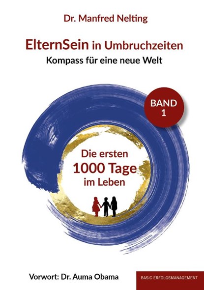 ElternSein in Umbruchzeiten Band 1, Manfred Nelting - Paperback - 9783949217364