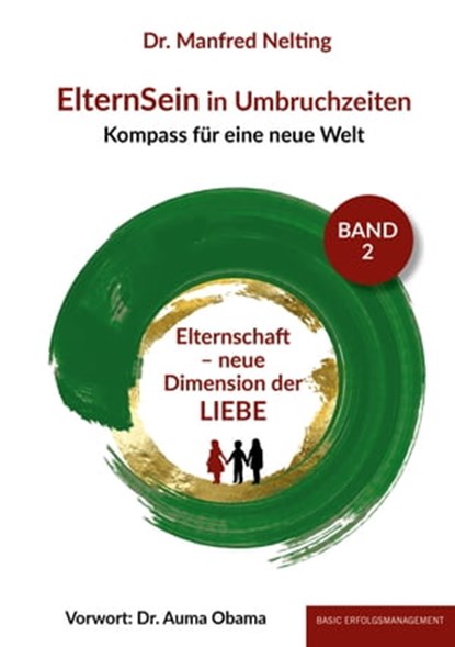 ElternSein in Umbruchzeiten Band 2, Dr. Manfred Nelting - Ebook - 9783949217425