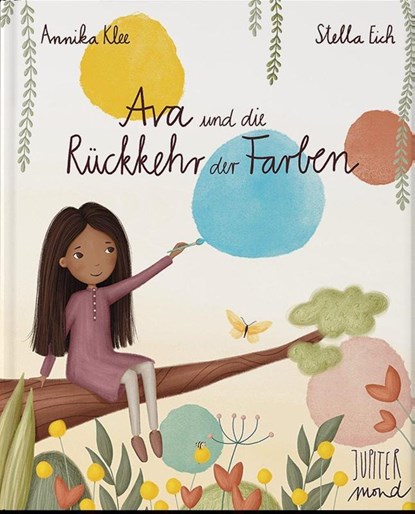 Ava und die Rückkehr der Farben, Annika Klee - Gebonden - 9783949239205