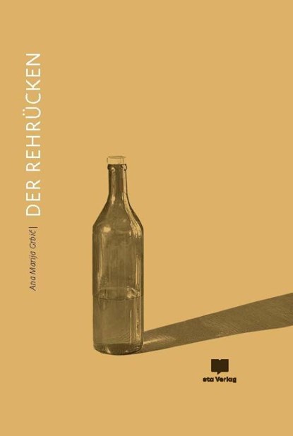 Der Rehrücken, Ana Marija Grbi¿ - Gebonden - 9783949249792