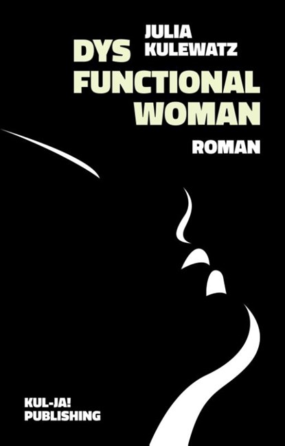 Dysfunctional Woman, Julia Kulewatz - Paperback - 9783949260100