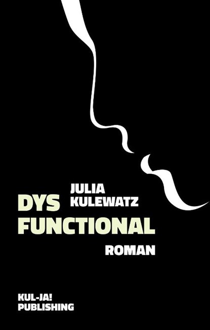 Dysfunctional, Julia Kulewatz - Paperback - 9783949260193