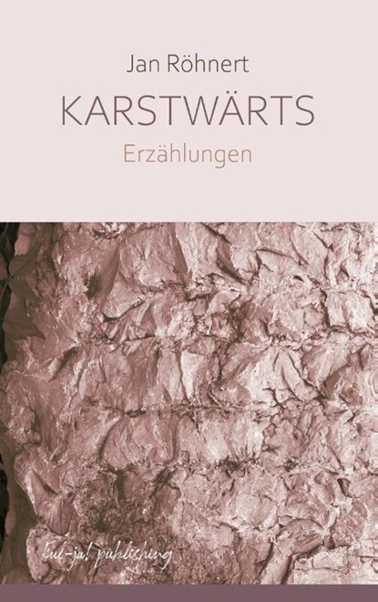 Karstwärts, Jan Röhnert - Gebonden - 9783949260216
