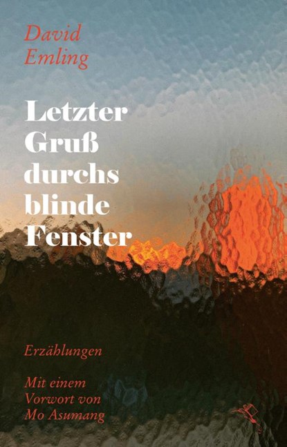 Letzter Gruß durchs blinde Fenster, David Emling - Paperback - 9783949260223