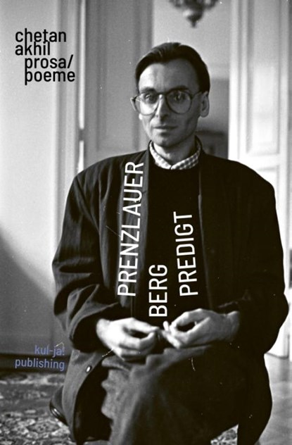 Prenzlauerbergpredigt, Chetan Akhil - Paperback - 9783949260452