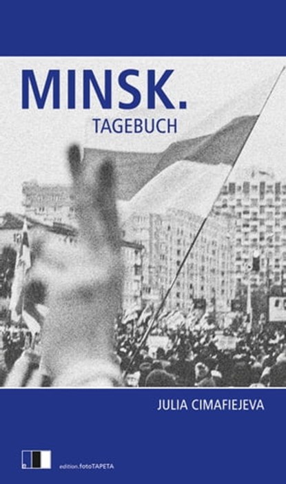 MINSK.TAGEBUCH, Julia Cimafiejeva - Ebook - 9783949262074