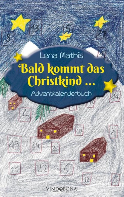 Bald kommt das Christkind ..., Lena Mathis - Paperback - 9783949263347