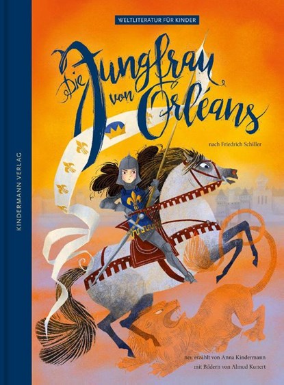 Die Jungfrau von Orleans, Anna Kindermann ; Friedrich Schiller - Gebonden - 9783949276446