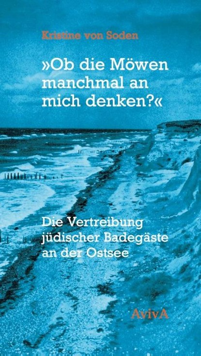 "Ob die Möwen manchmal an mich denken?", Kristine von Soden - Gebonden - 9783949302176