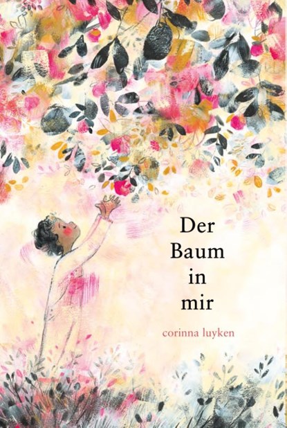 Der Baum in mir, Corinna Luyken - Gebonden - 9783949315114