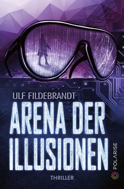 Arena der Illusionen, Ulf Fildebrandt - Ebook - 9783949345029