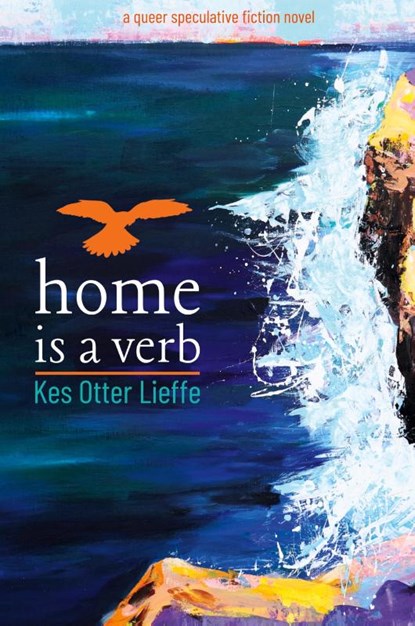 home is a verb, Kes Otter Lieffe - Paperback - 9783949349096