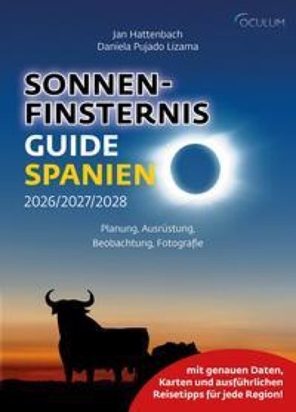 Sonnenfinsternis Guide Spanien, Jan Hattenbach ; Pujado Lizama Daniela - Paperback - 9783949370113