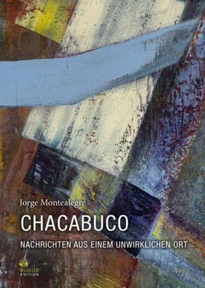 Chacabuco, Jorge Montealegre - Gebonden - 9783949379192