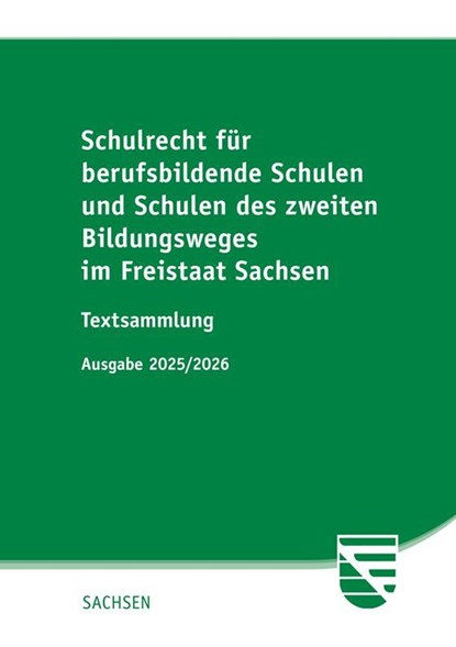 Schulrecht für berufsbildende Schulen und Schulen des zweiten Bildungsweges im Freistaat Sachsen, niet bekend - Paperback - 9783949409479