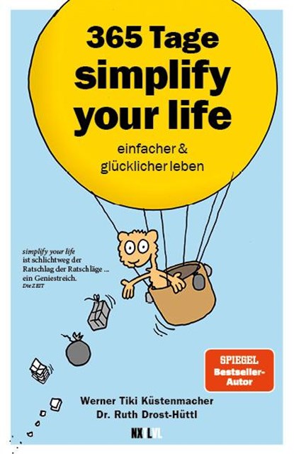 365 Tage simplify your life, Werner Tiki Küstenmacher ; Ruth Drost-Hüttl - Gebonden - 9783949458828