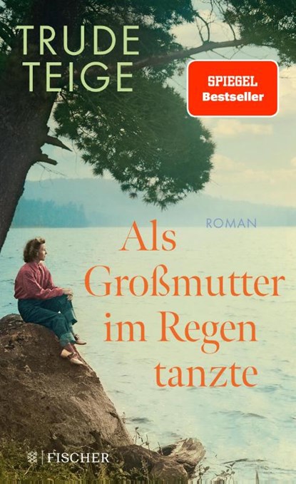 Als Großmutter im Regen tanzte, Trude Teige - Gebonden - 9783949465123