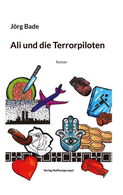 Ali und die Terrorpiloten, Jörg Bade - Paperback - 9783949477027