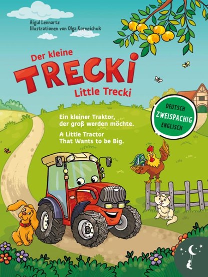 Der kleine Trecki - Ein kleiner Traktor, der groß werden möchte - Little Trecki - A Little Tractor That Wants to be Big, Aigul Lennartz - Gebonden - 9783949514470