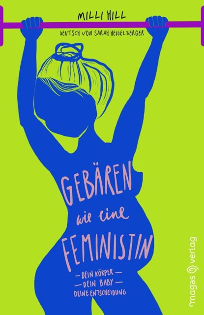Gebären wie eine Feministin, Milli Hill - Paperback - 9783949537073
