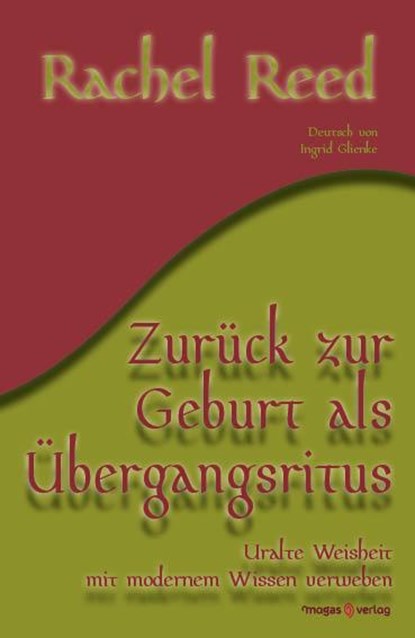 Zurück zur Geburt als Übergangsritus, Rachel Reed - Paperback - 9783949537080