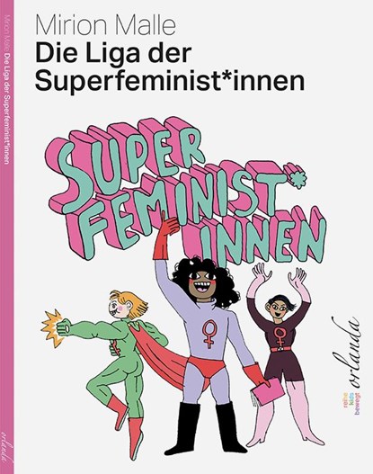 Die Liga der Superfeminist*innen, Mirion Malle - Gebonden - 9783949545214