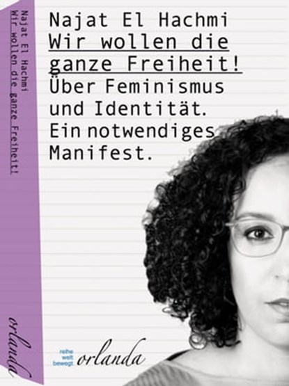 Wir wollen die ganze Freiheit, Najat El Hachmi - Ebook - 9783949545351