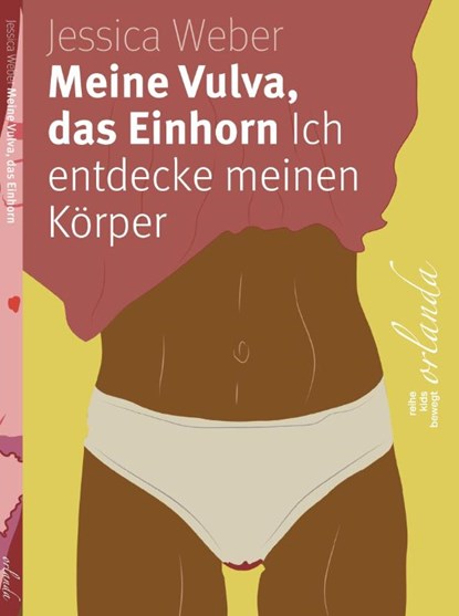 Meine Vulva, das Einhorn, Jessica Weber - Paperback - 9783949545498