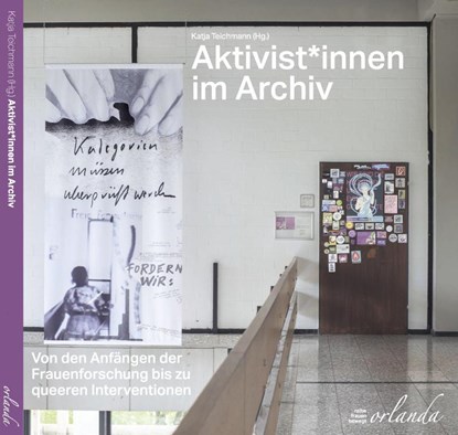 Aktivist*innen im Archiv, Katja Teichmann - Paperback - 9783949545719