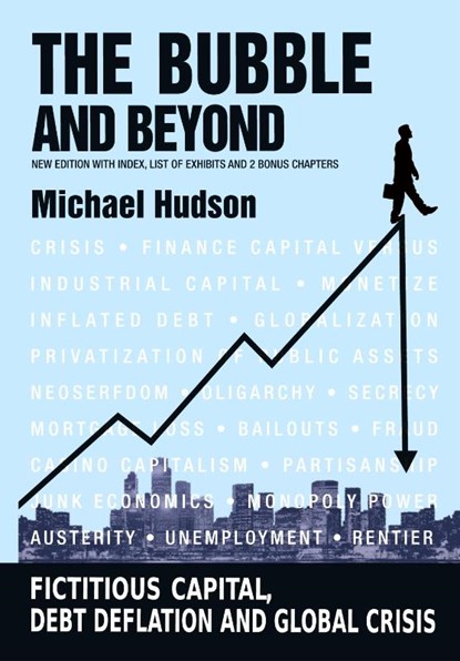 The Bubble and Beyond, Michael Hudson - Gebonden - 9783949546044