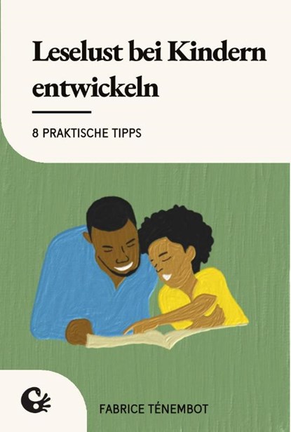 Leselust bei Kindern entwickeln, Fabrice Ténembot - Paperback - 9783949554162
