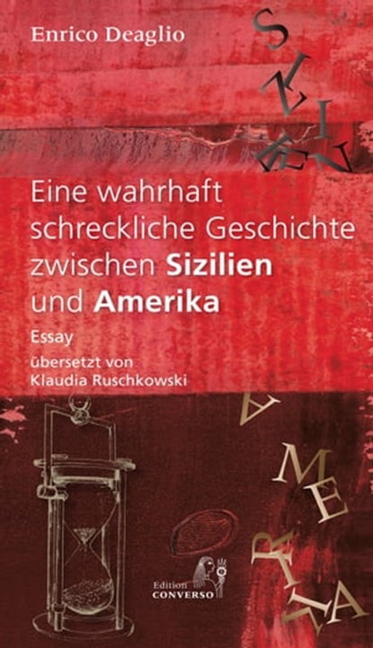 Eine wahrhaft schreckliche Geschichte zwischen Sizilien und Amerika, Enrico Deaglio - Ebook - 9783949558016