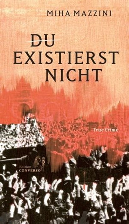 Du existierst nicht, Miha Mazzini - Ebook - 9783949558122