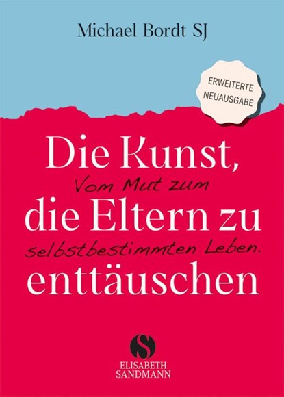 Die Kunst, die Eltern zu enttäuschen, Michael Bordt Sj - Gebonden - 9783949582363